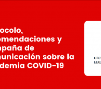 Protocolo, recomendaciones y campaña de comunicación sobre la pandemia COVID-19